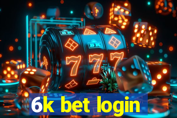 6k bet login